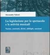 La legislazione per lo spettacolo e le attività musicali