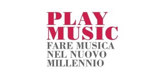 Play Music, fare musica nel nuovo millennio @ Teatro Accademia | San Fior di Sopra | Veneto | Italia