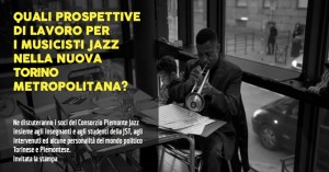 Quali prospettive di lavoro per i musicisti Jazz nella nuova Torino metropolitana? @ JCT | Torino | Piemonte | Italia