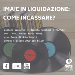 IMAIE in Liquidazione: come incassare? Una storia da raccontare @ Pagina Facebook e Canale YouTube Note Legali