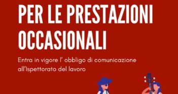 Prestazioni occasionali: entra in vigore l’obbligo di comunicazione all’Ispettorato del Lavoro